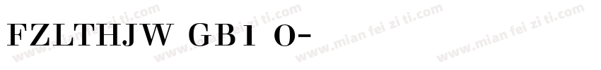 fzlthjw gb1 0字体下载字体转换